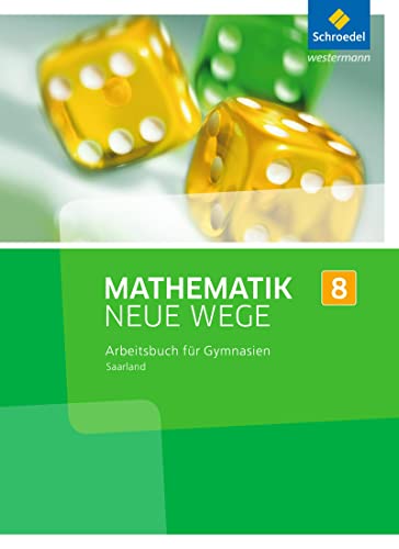 Mathematik Neue Wege SI - Ausgabe 2016 für das Saarland: Arbeitsbuch 8 von Schroedel Verlag GmbH
